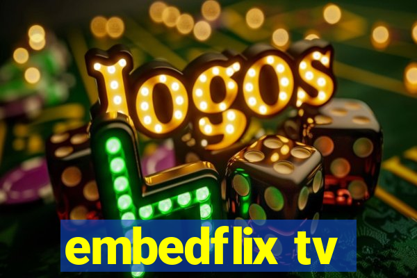 embedflix tv